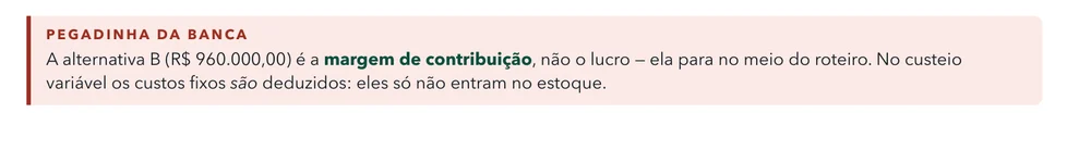 Recorte do bloco Pegadinha da Banca, explicando por que a alternativa errada parece certa